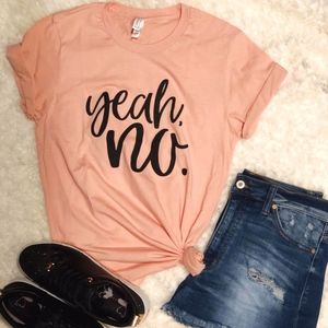 Yeah, No Tee